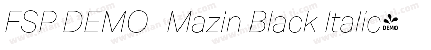 FSP DEMO   Mazin Black Italic字体转换